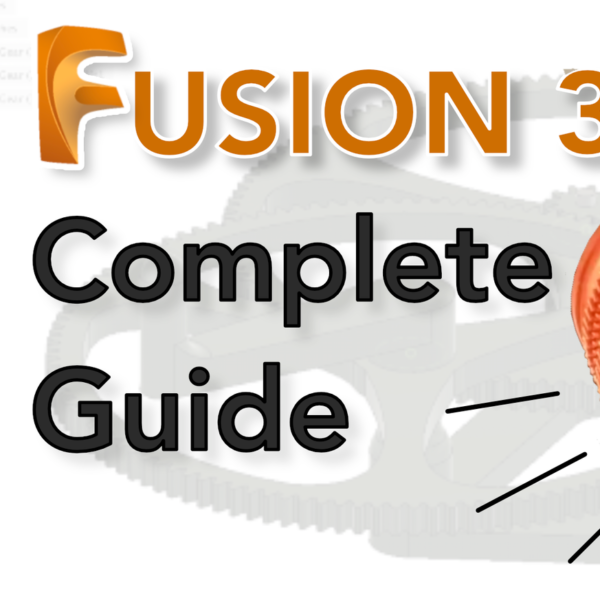 Designing for 3D Printing with Fusion 360 1 e1638548894893