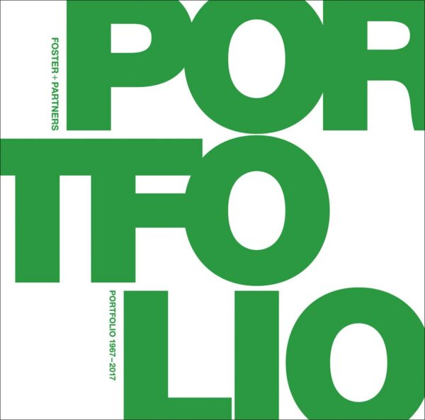 Foster Partners Portfolio 1967 2017