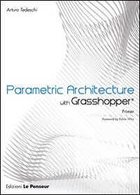 Parametric Architecture With Grasshopper