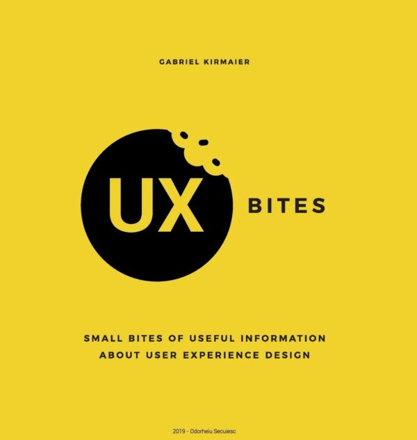 UX Bites Small bites of information about User Experience Design A visual presentation of the most important definitions methods and techniques